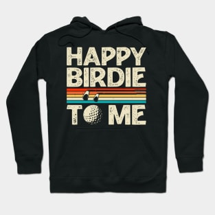 Happy Birdie To Me T Shirt For Women Men Hoodie